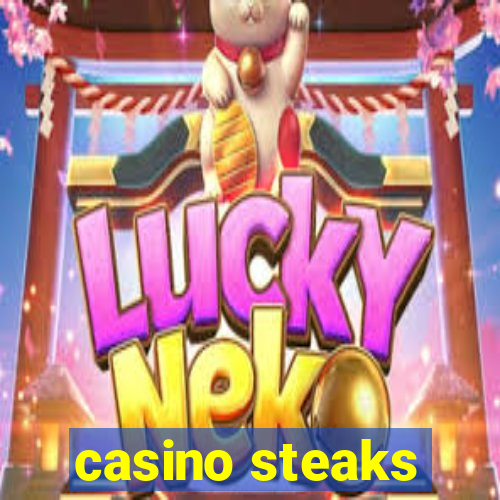 casino steaks